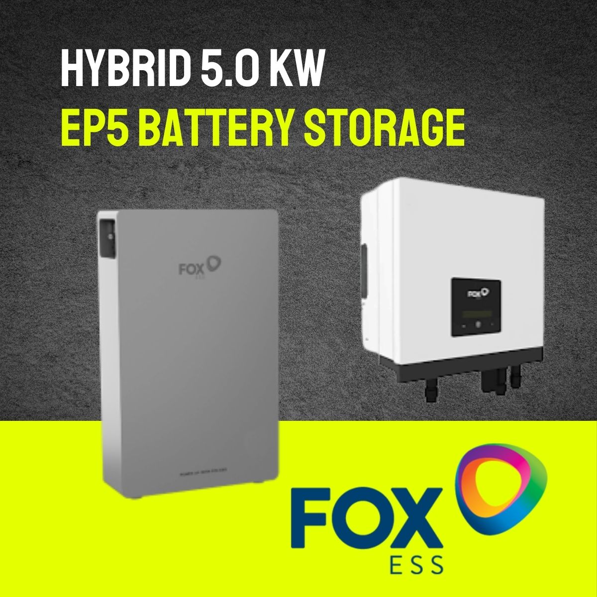 FOX Bundle - H1 5.0 KW + EP5 Battery (5.18 Kwh storage)
