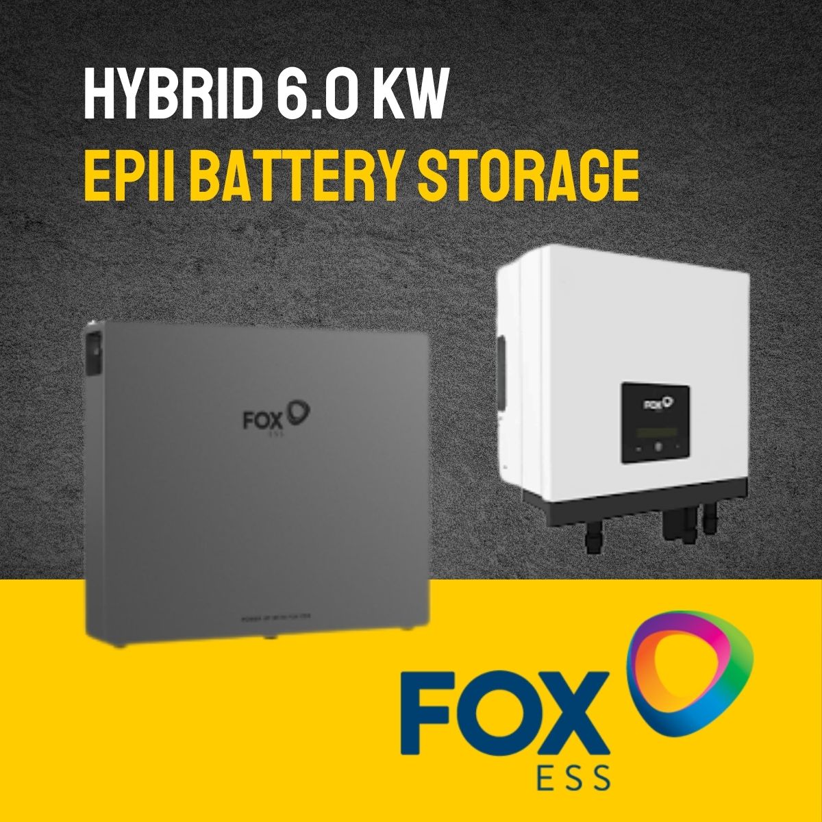 FOX Bundle - H1 6.0 KW + EP11 Battery (10.36 Kwh storage)